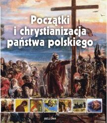 Iwona Kienzler – Początki i chrystianizacja państwa polskiego