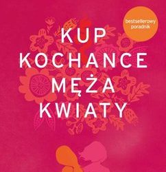 Katarzyna Miller – kup kochance męża kwiaty