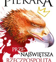 Jacek Piekara – przenajświętrza rzeczpospolita