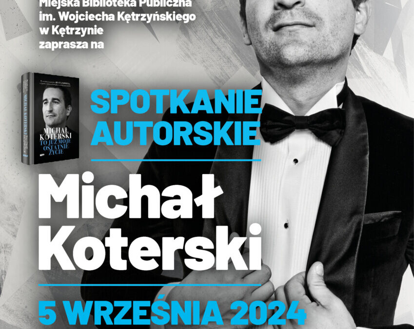 Spotkanie autorskie z Michałem Koterskim, 5 września (czwartek), godz. 17.00