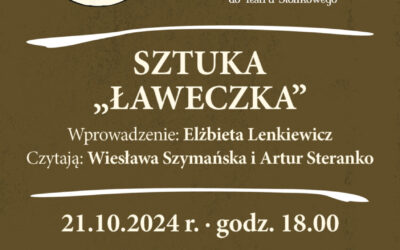 Teatr przy Stoliku – Ławeczka”, 21 października 2024 roku (poniedziałek), godz. 18.00